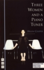 Three Women and a Piano Tuner (NHB Modern Plays) - eBook