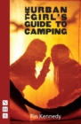 The Urban Girl's Guide to Camping (NHB Modern Plays) - eBook