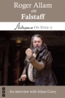 Roger Allam on Falstaff (Shakespeare On Stage) - eBook
