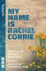 My Name Is Rachel Corrie (NHB Modern Plays) - eBook