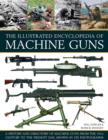 Illustrated Encylopedia of Machine Guns - Book