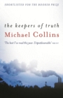 The Keepers of Truth : Shortlisted for the 2000 Booker Prize - eBook