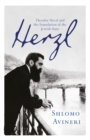 Herzl : Theodor Herzl and the Foundation of the Jewish State - Book