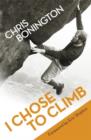 I Chose To Climb - eBook