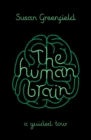 The Human Brain : A Guided Tour - eBook