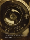 Zooming In : Histories of Photography in China - eBook