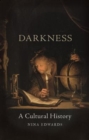 Darkness : A Cultural History - Book