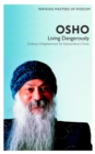 Watkins Masters of Wisdom: Osho : Living Dangerously: Ordinary Enlightenment for Extraordinary Times - Book
