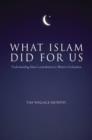 What Islam Did For Us - eBook