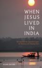 When Jesus Lived in India - eBook
