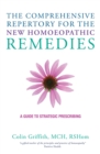 The Comprehensive Repertory for the New Homeopathic Remedies : A Guide to Strategic Prescribing - Book