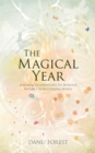 The Magical Year : Seasonal celebrations to honour nature's ever-turning wheel - Book