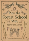 Play The Forest School Way - eBook