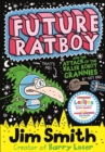 Future Ratboy and the Attack of the Killer Robot Grannies - eBook