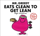 Mr. Greedy Eats Clean to Get Lean - eBook