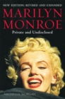 Marilyn Monroe: Private and Undisclosed : New edition: revised and expanded - Book