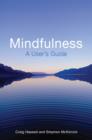 Mindfulness for Life : How to Use Mindfulness Meditation to Improve Your Life - eBook