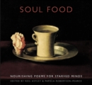 Soul Food : Nourishing Poems for Starved Minds - eBook