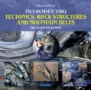 Introducing Tectonics, Rock Structures and Mountain Belts - Book