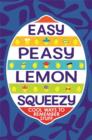 Easy Peasy Lemon Squeezy - eBook