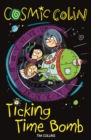 Cosmic Colin: Ticking Time Bomb - eBook
