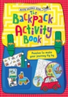 The Backpack Activity Book : Puzzles to make your journey fly by - Book