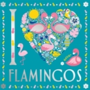 I Heart Flamingos - Book