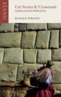 Cut Stones and Crossroads : A Journey in the Two Worlds of Peru - Book