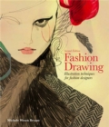 Fashion Drawing, Second edition : Illustration Techniques for Fashion Designers - Book