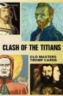 Clash of the Titians : Old Masters Trump Game - Book