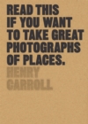 Read This if You Want to Take Great Photographs of Places - Book