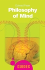 Philosophy of Mind : A Beginner's Guide - eBook