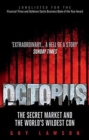 Octopus : The Secret Market and the World's Wildest Con - eBook
