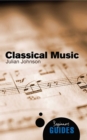 Classical Music : A Beginner's Guide - eBook