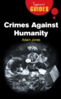 Crimes Against Humanity : A Beginner's Guide - eBook