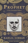 The Prophet : A New Annotated Edition - eBook