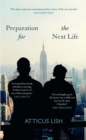 Preparation for the Next Life : Winner of the 2015 PEN/Faulkner Award for Fiction - eBook
