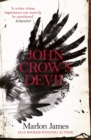 John Crow's Devil : From the Man Booker prize-winning author of A Brief History of Seven Killings - Book