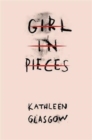 Girl in Pieces : Special edition of the TikTok sensation - Book