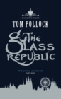 The Glass Republic : The Skyscraper Throne Book 2 - eBook