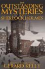The Outstanding Mysteries of Sherlock Holmes - eBook