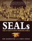 SEALs : The US Navy s Elite Fighting Force - eBook