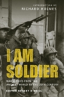 I am Soldier : War stories, from the Ancient World to the 20th Century - eBook