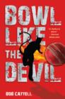 Bowl Like the Devil - eBook