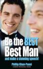 Be the Best, Best Man & Make a Stunning Speech! - eBook