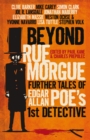 Beyond Rue Morgue: Further Tales of Edgar Allan Poe's First Detective - eBook