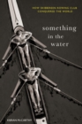 Something In The Water: - eBook