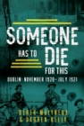 Someone Has to Die for This - eBook