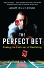 The Perfect Bet : Taking the Luck out of Gambling - Book