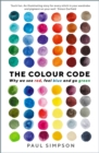 The Colour Code : Why we see red, feel blue and go green - Book